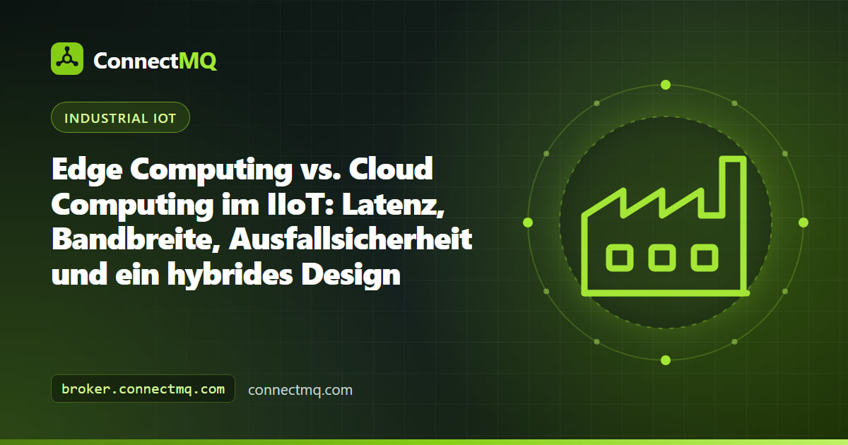 Diagramm zu Edge Computing vs. Cloud Computing im IIoT mit Edge-Knoten in der Fabrik, die einen Cloud-MQTT-Broker speisen