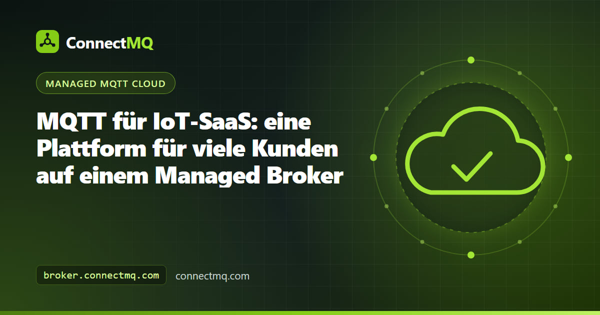 Architekturillustration MQTT für IoT SaaS: Geräteflotten mehrerer Kunden speisen isolierte Broker und ein gemeinsames SaaS-Backend