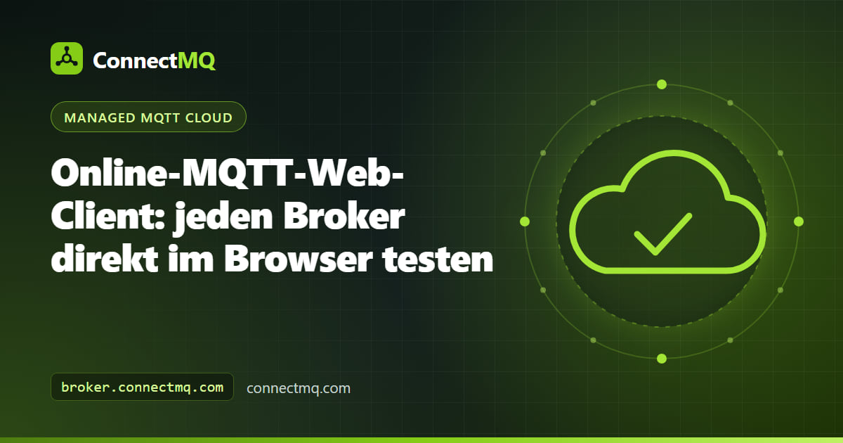 MQTT Web Client online in einem Browser-Tab, der über sichere WebSockets Topics auf einem Cloud-Broker publiziert und abonniert
