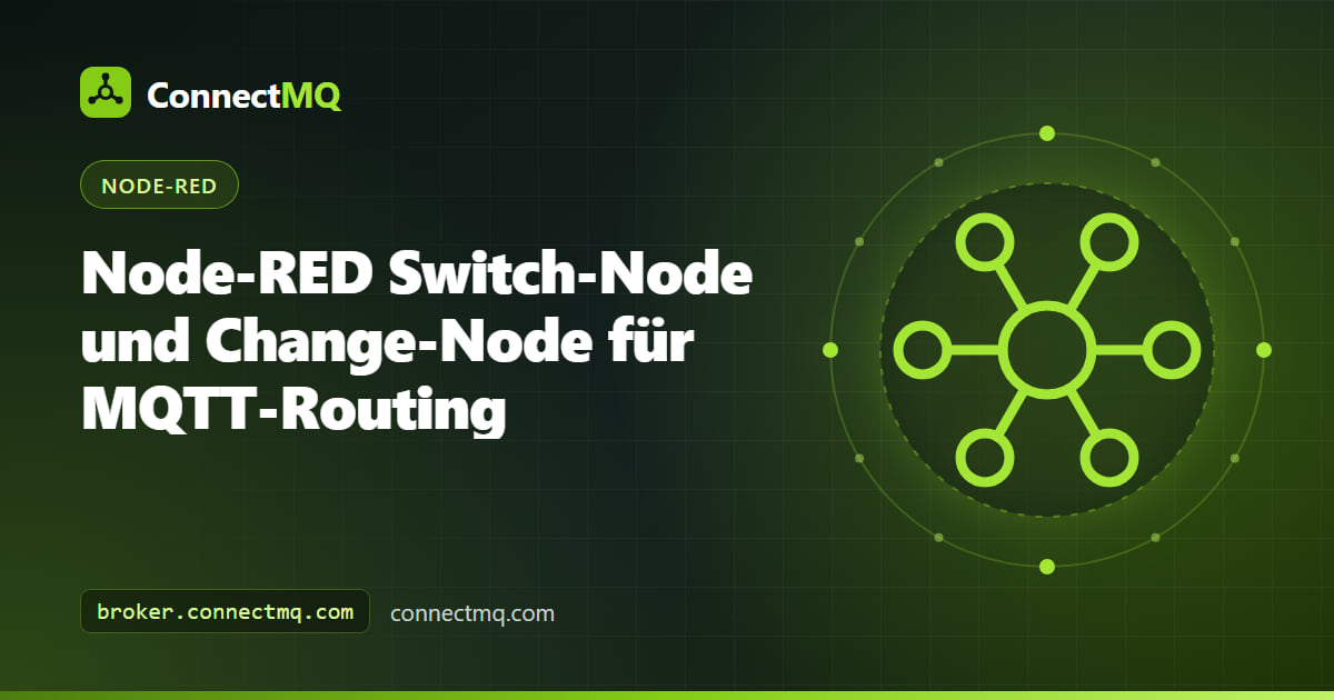 Node-RED Switch-Node, der MQTT-Nachrichten auf drei Ausgänge verteilt, die Change-Nodes und einen MQTT-out-Node speisen