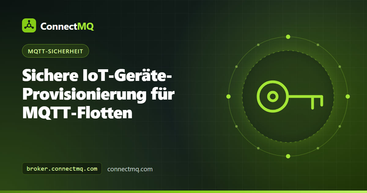 Ablaufdiagramm der sicheren IoT-Geräte-Provisionierung von der Fertigungslinie über den Bootstrap-Dienst bis zum MQTT-Broker