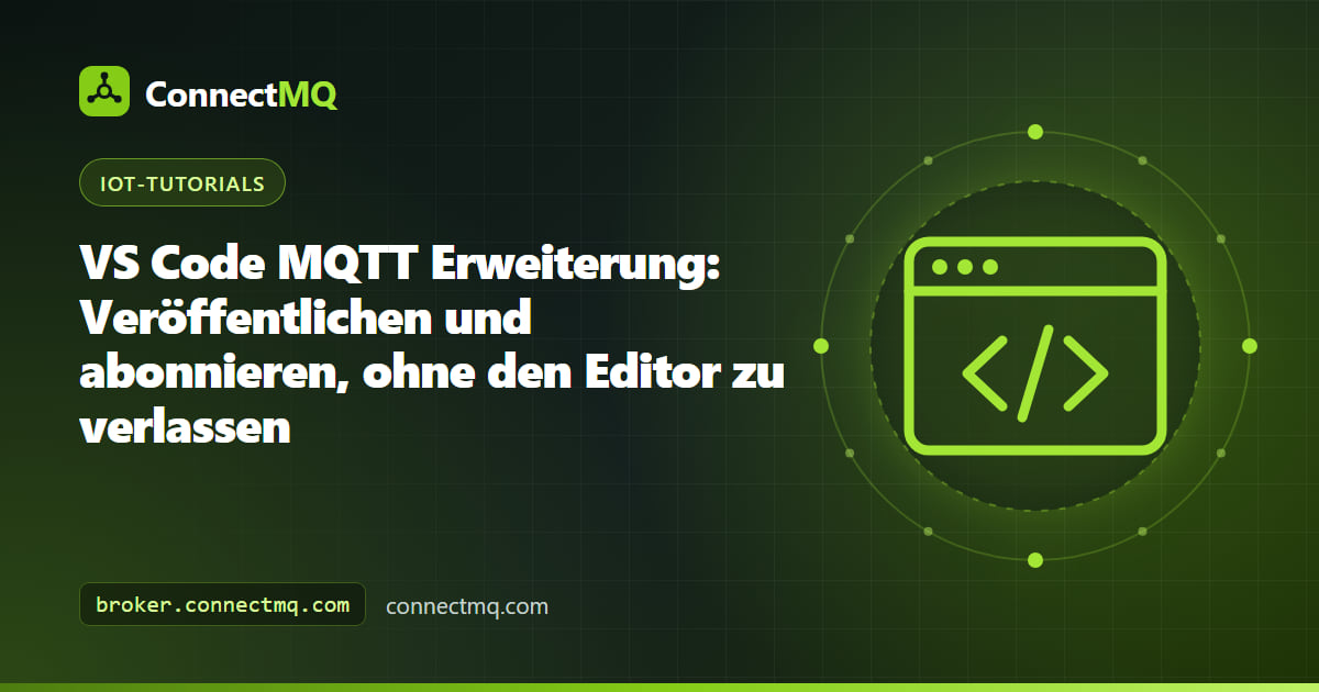 Visual-Studio-Code-Fenster mit dem Panel einer VS Code MQTT Erweiterung, das abonnierte Topics neben Firmware-Code zeigt