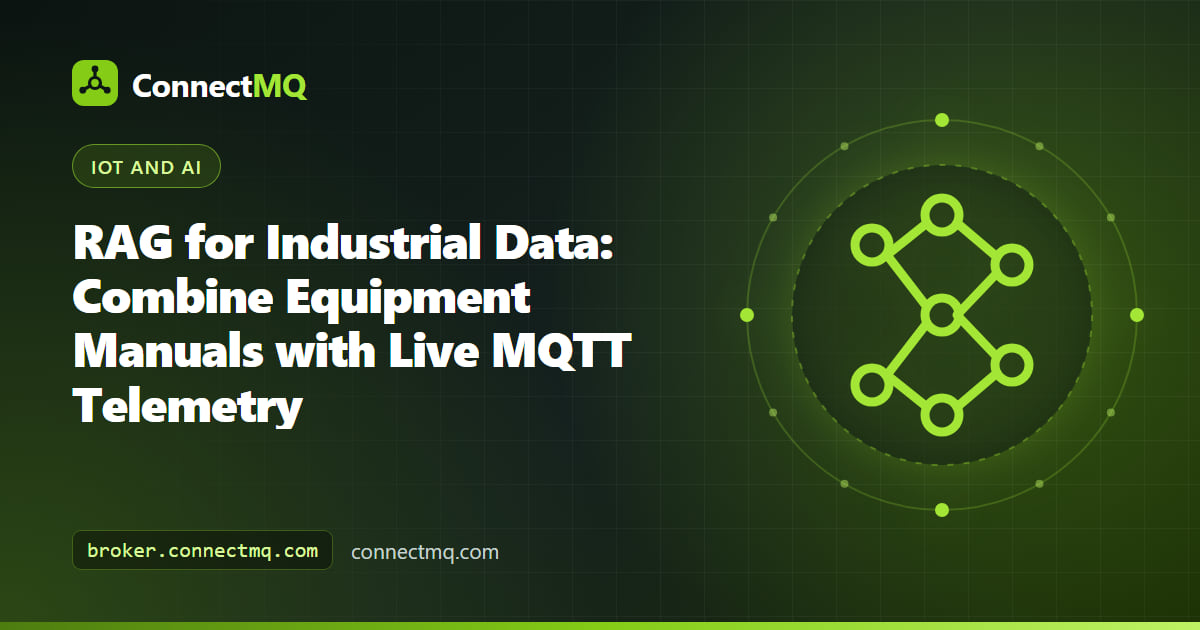 RAG for industrial data combining equipment manual pages with live MQTT telemetry from a machine on the factory floor