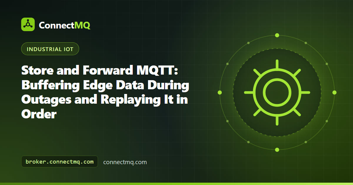 Store and forward MQTT edge gateway buffering messages on disk during a network outage before replaying them to a cloud broker