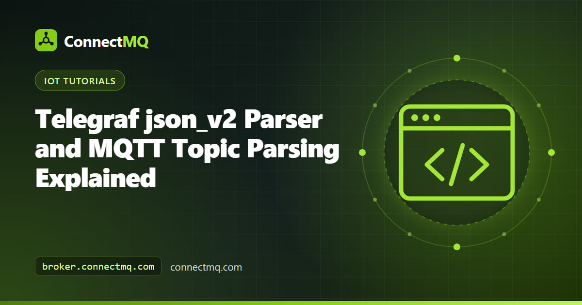 Telegraf json_v2 parser mapping nested MQTT JSON payloads and topic segments into measurements, tags and fields