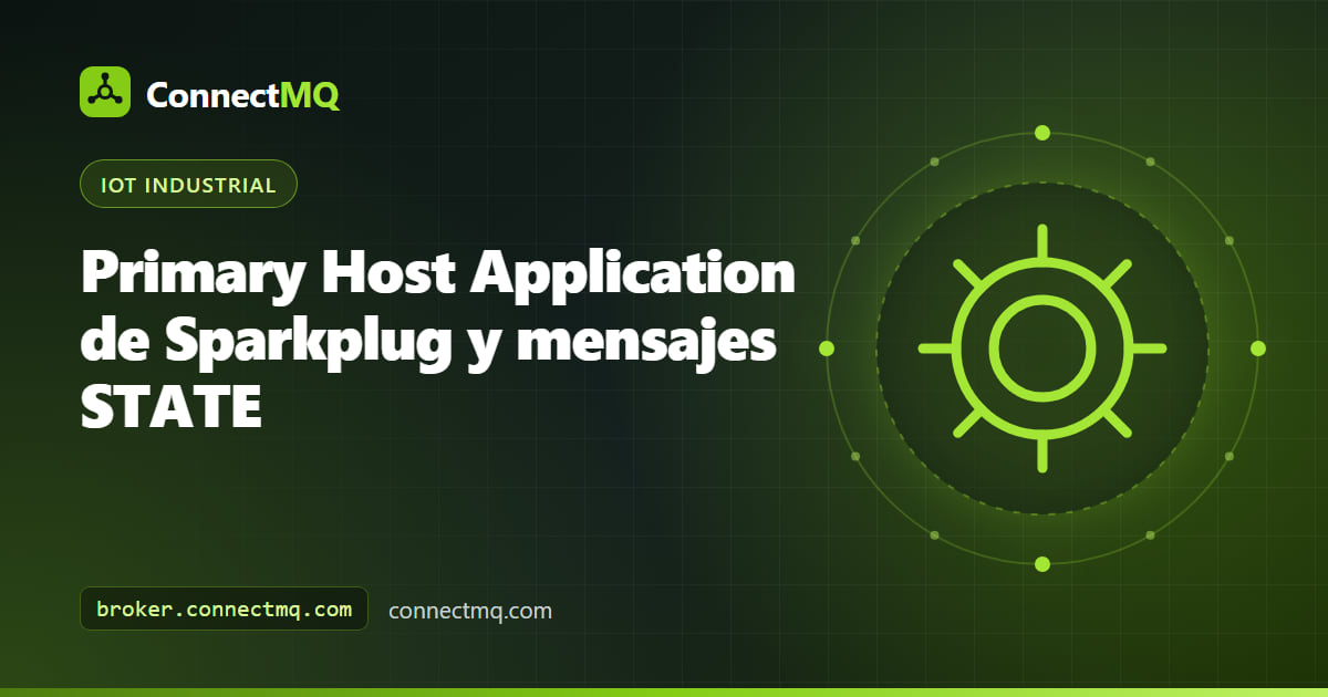 Primary host application de Sparkplug publicando un mensaje STATE online que los edge nodes vigilan antes de enviar sus births
