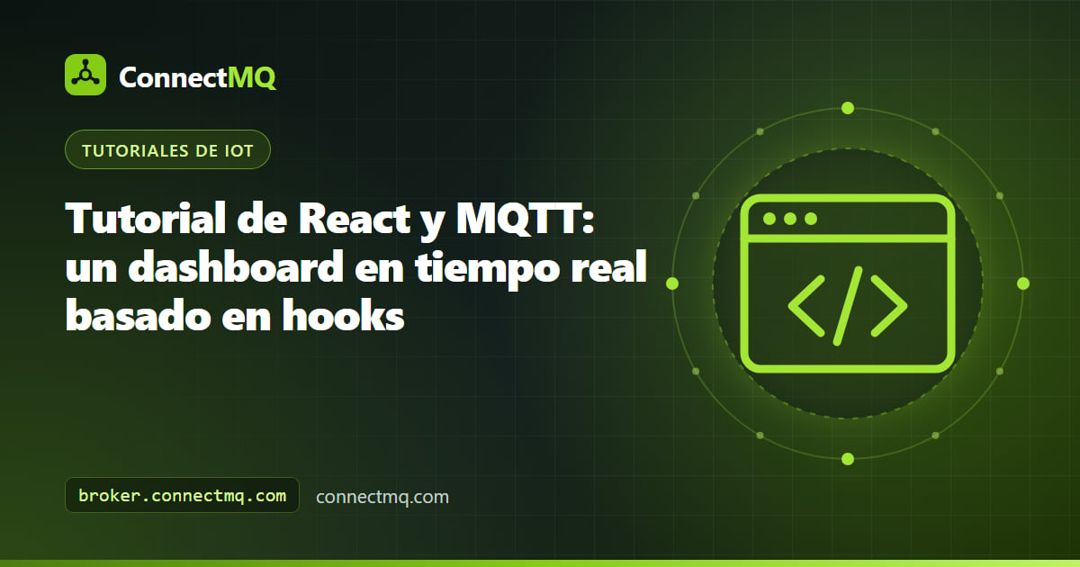 Dashboard en el navegador con tarjetas de sensores en vivo creado con React y MQTT sobre una conexión WebSocket segura