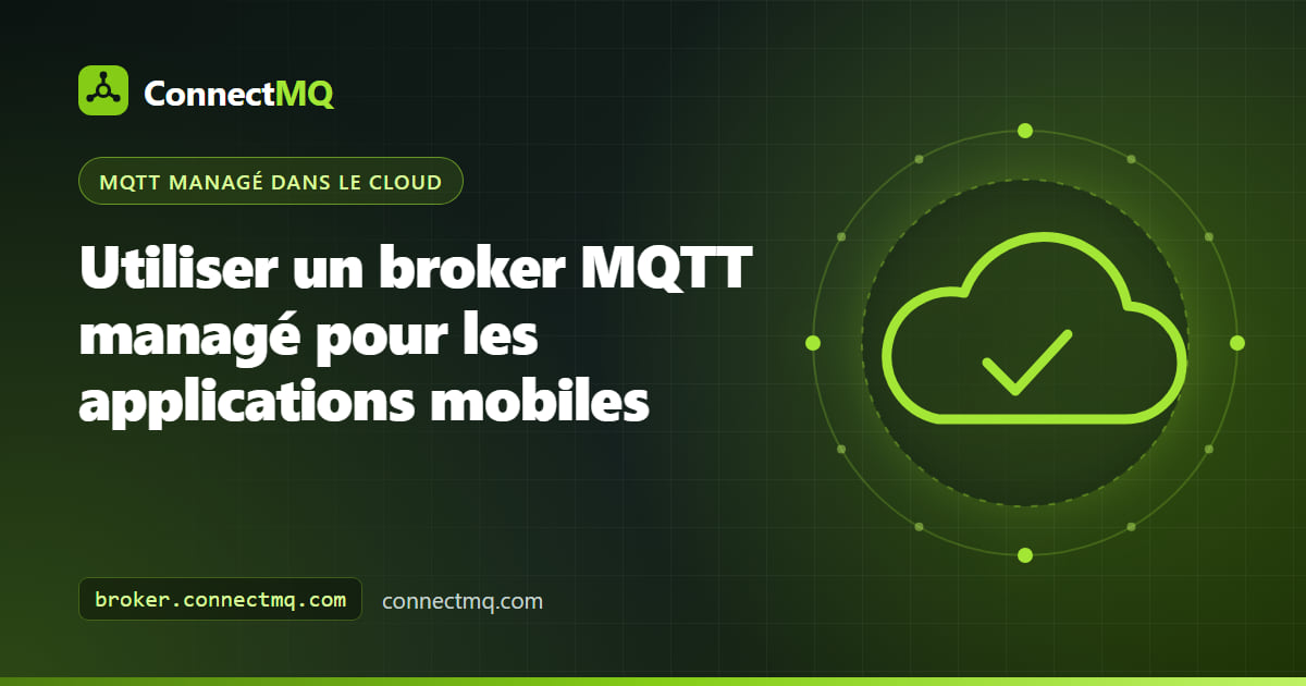 Illustration d'un broker MQTT pour applications mobiles montrant des smartphones qui échangent des messages en temps réel avec des appareils IoT via un broker cloud