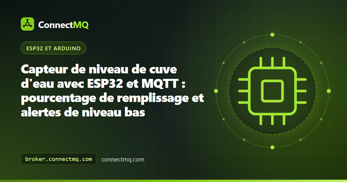 Montage d'un capteur de niveau de cuve d'eau ESP32 avec une sonde à ultrasons sur le couvercle envoyant le taux de remplissage via MQTT