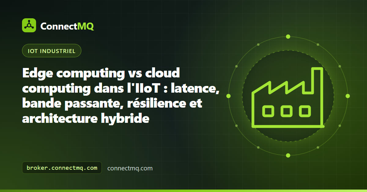 Schéma edge computing vs cloud computing dans l'IIoT avec des nœuds edge d'usine alimentant un broker MQTT cloud