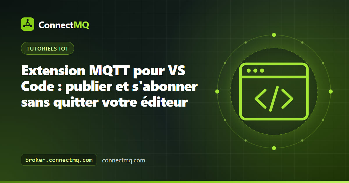 Fenêtre Visual Studio Code avec le panneau d'une extension MQTT VS Code affichant les topics abonnés à côté du code du firmware