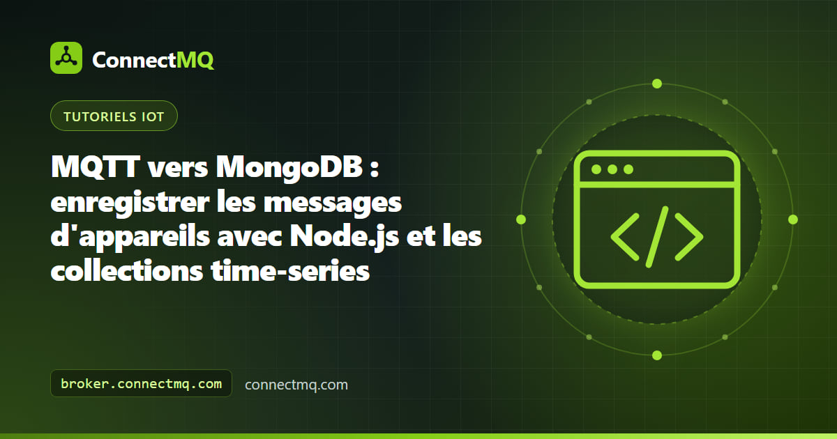 Pipeline MQTT vers MongoDB avec des appareils IoT, un broker cloud et un subscriber Node.js insérant des messages par lots dans une collection time-series MongoDB