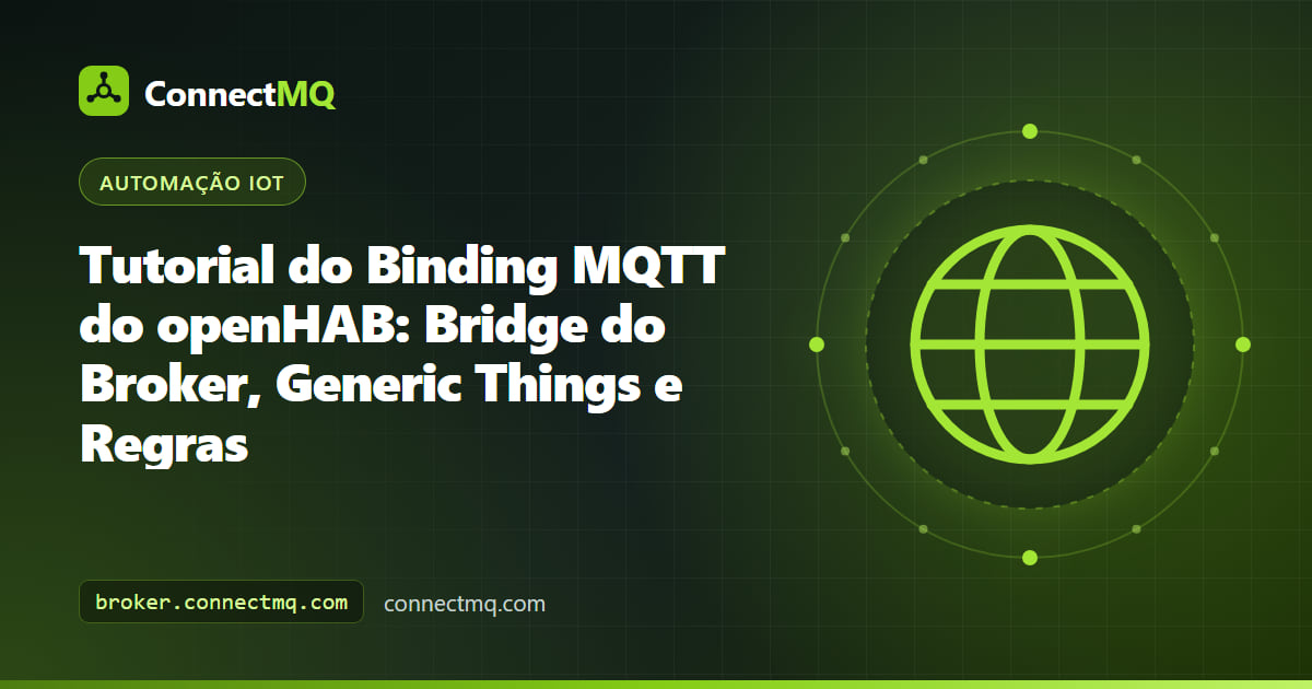 Binding MQTT do openHAB conectando uma thing de bridge do broker a sensores e interruptores por meio de um broker MQTT na nuvem