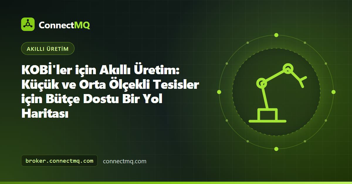 Verilerini bir bulut MQTT broker'a ve dashboard'a akıtan, sensörlerle donatılmış birkaç makineye sahip küçük bir atölyeyi gösteren kobiler için akıllı üretim görseli