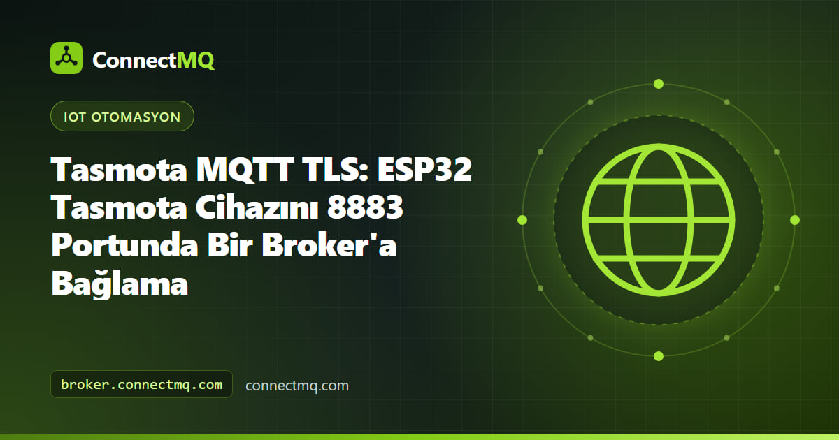 8883 portunda tasmota mqtt tls bağlantısını simgeleyen asma kilit işaretli ESP32 akıllı röle